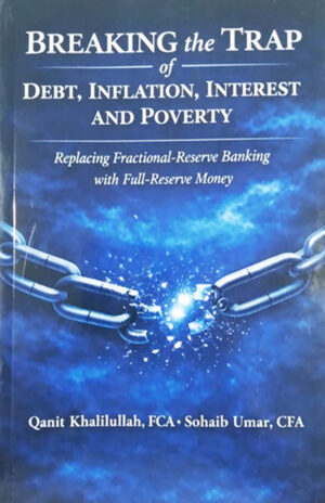 BREAKING the TRAP of DEBT, INFLATION, INTEREST AND POVERTY